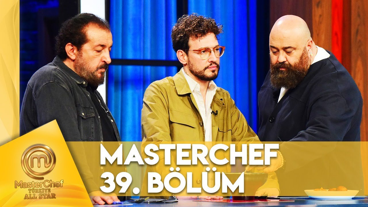 MasterChef Türkiye All Star 39. Bölüm