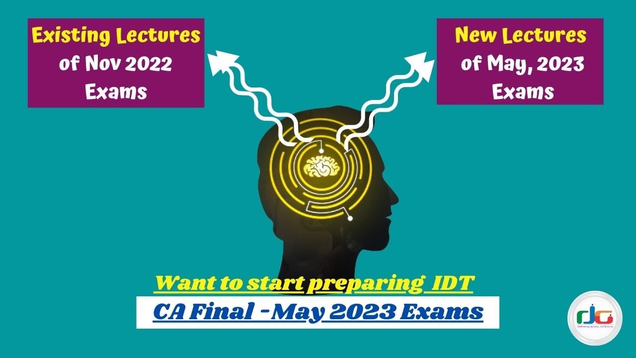 CA Final May 2023 Exams ! IDT Batch ! Information Video