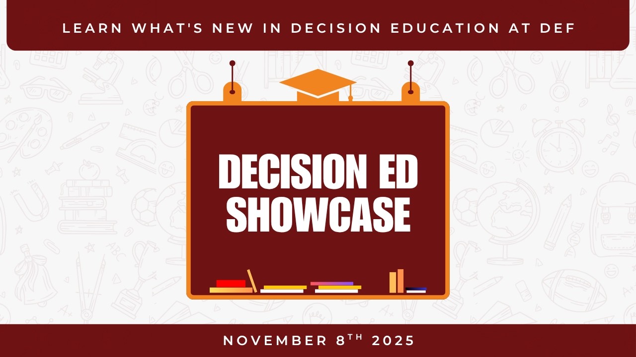 Decision Education Showcase - November 8th 2025