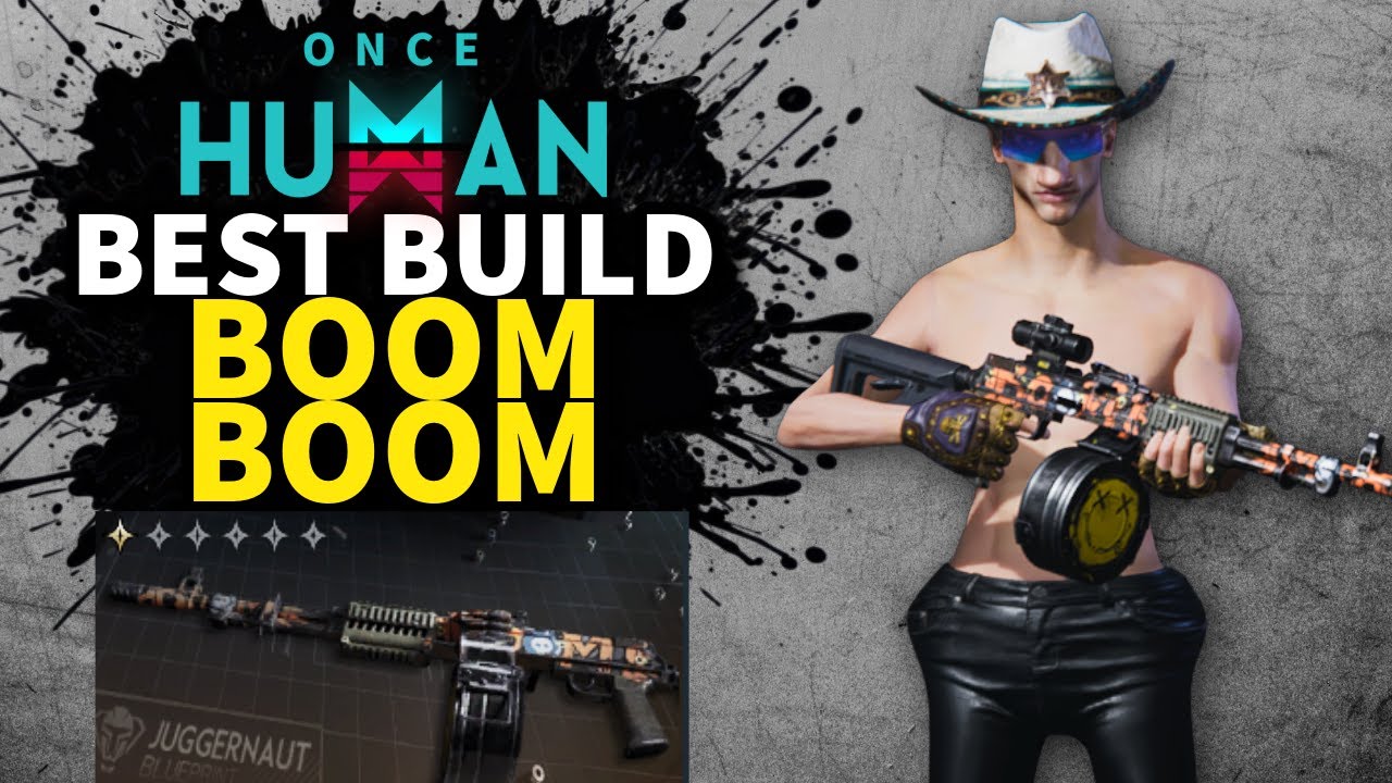 Once Human — моё лучшее руководство по сборке BOOM BOOM Burn