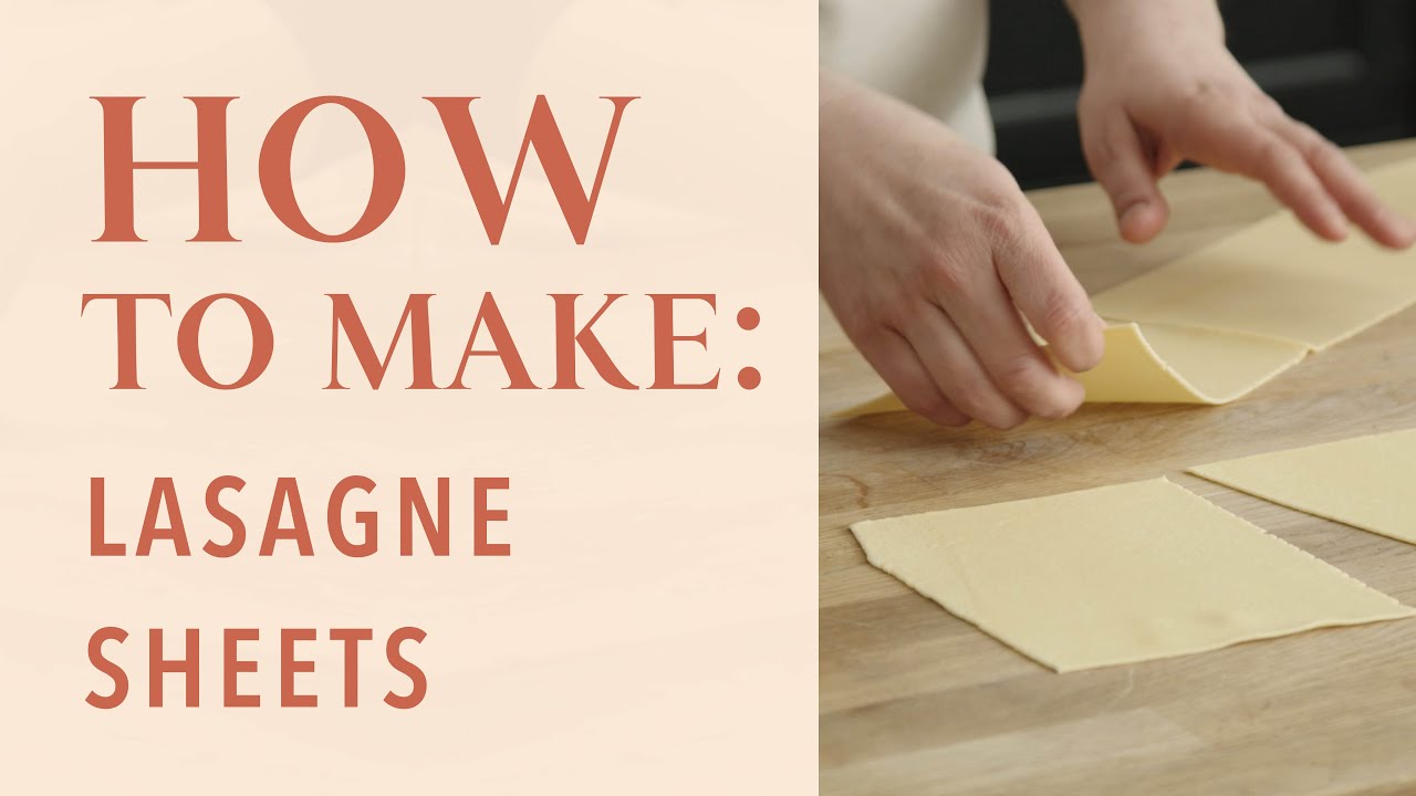 How to make fresh lasagne sheets