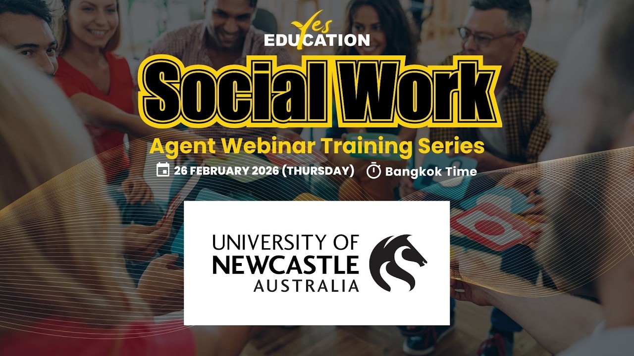 University of Newcastle - Yes Education Social Work Series Agent Webinar Training