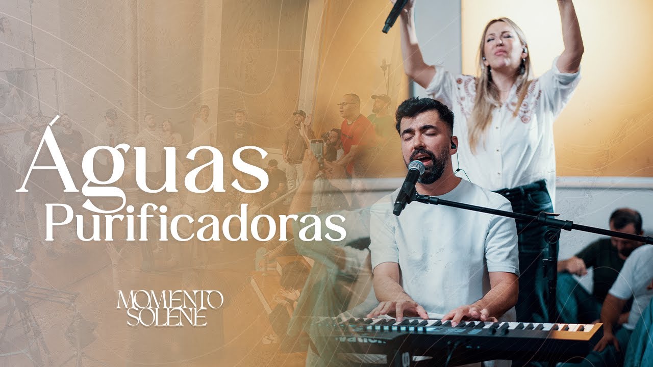 Momento Solene - Águas Purificadoras (Clipe Oficial)