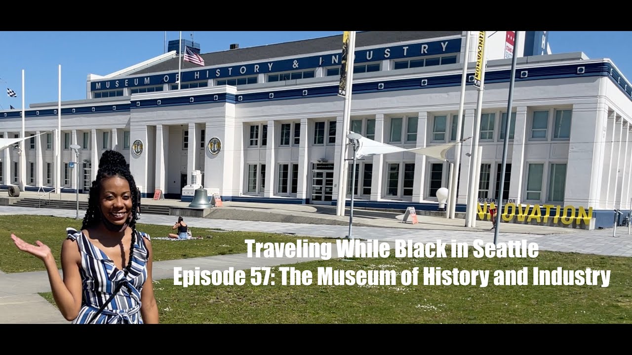 Our experience at the MOHAI in Seattle |Traveling While Black