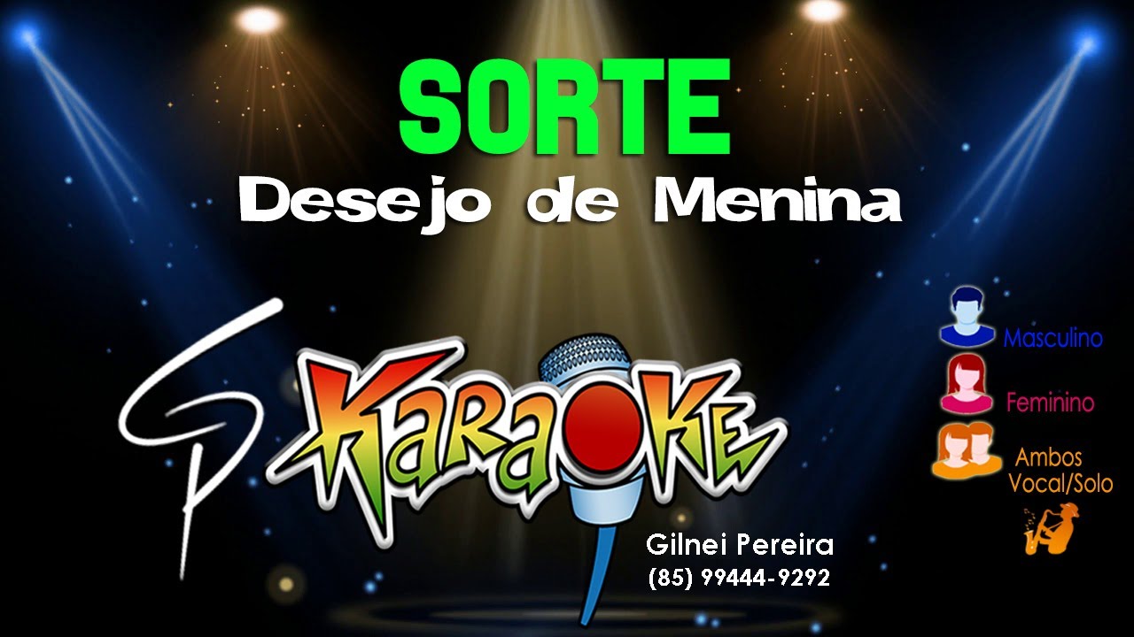 Karaokê Desejo de Menina - Sorte