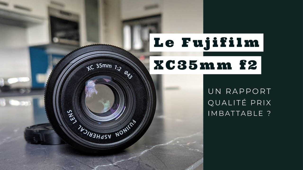 Fujifilm XC35mm f2 | Ne vous fiez pas au prix ! | Avis et photos