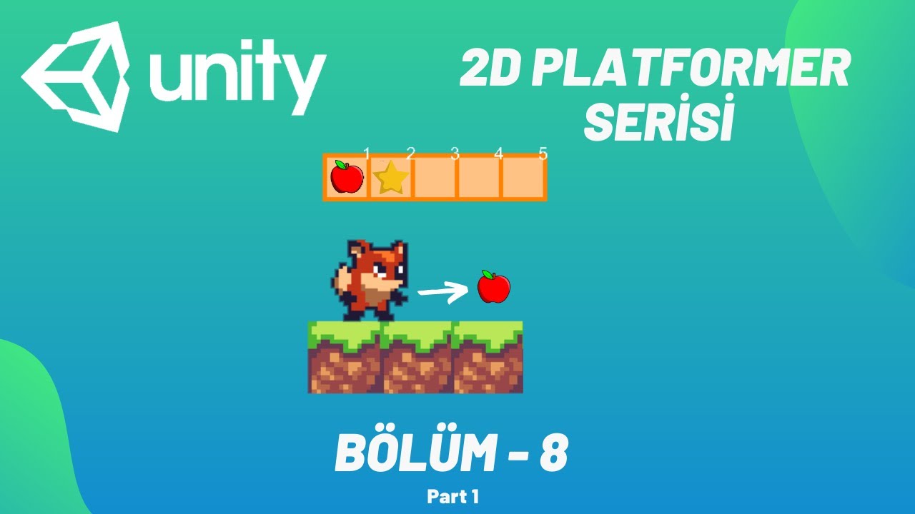 Unity Öğreniyoruz : 2D Platformer - Bölüm 8 : Envanter Sistemi - Part 1 !