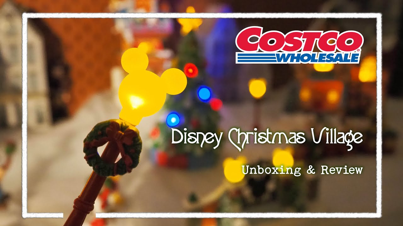 Costco Disney Christmas Village! Unboxing and Setup!