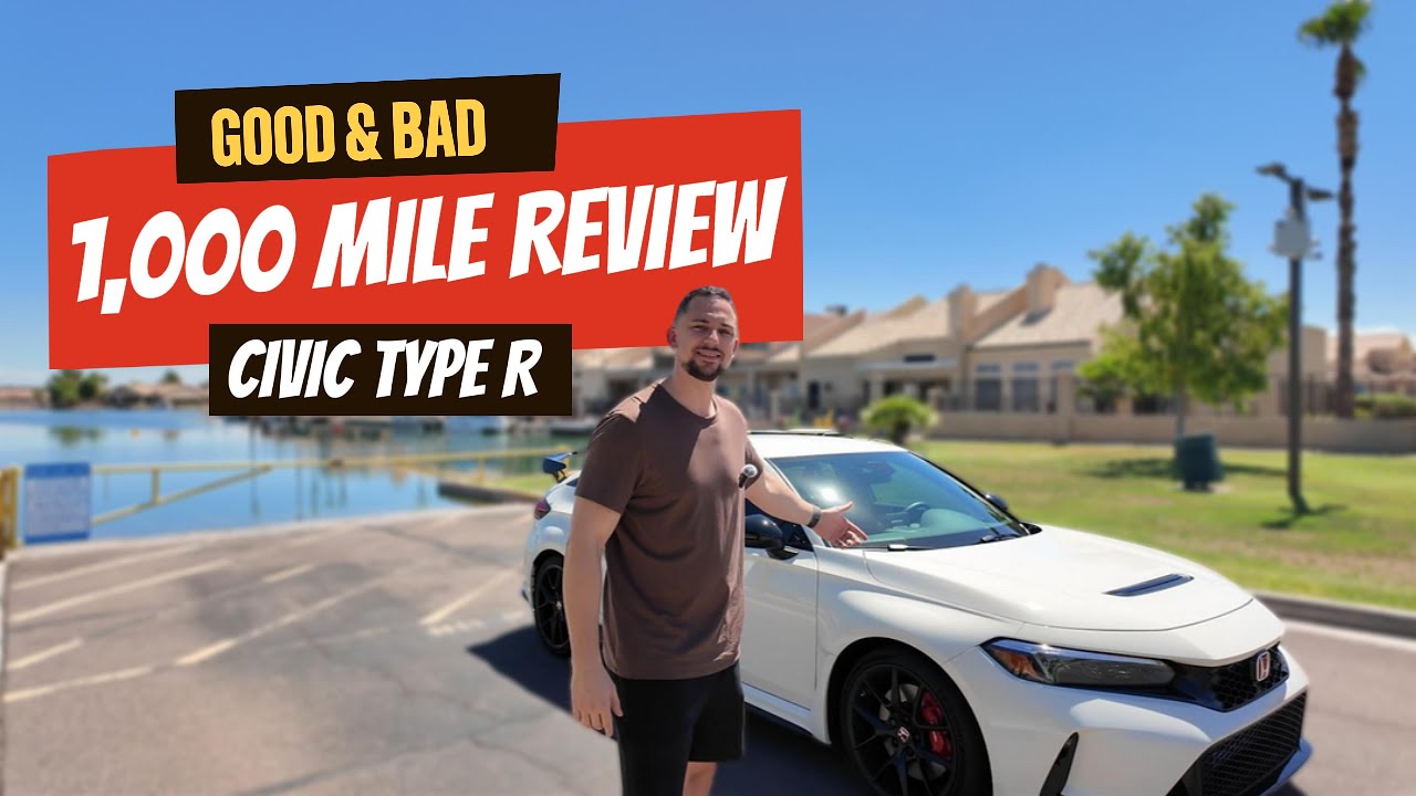 2025 Civic Type R 1,000 Mile Review &ndash; Good, Bad & Must-Have Upgrades