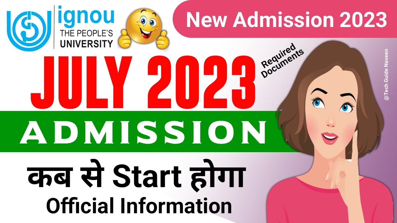 IGNOU Admission 2023 July Session कब से Start होगा?_IGNOU New Admission 2023 Last Date_For Students