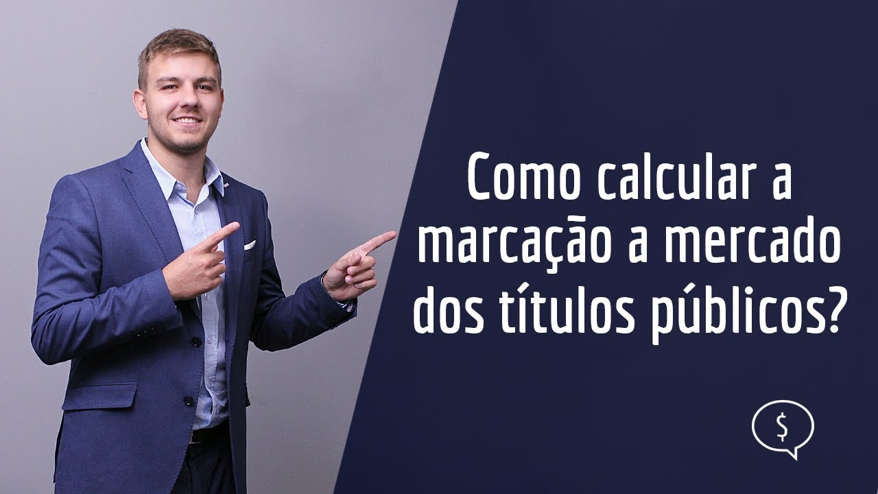 Como calcular a Marcação a Mercado dos Títulos Públicos
