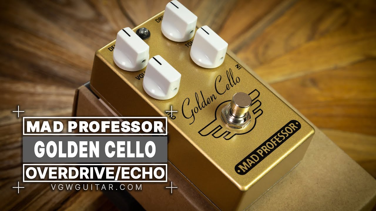 Mad Professor Golden Cello Overdrive/Echo Pedal Demo!  VGW