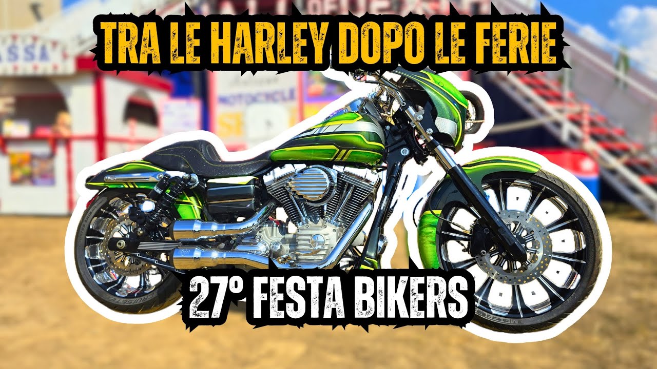 27° FESTA BIKERS COLOGNO AL SERIO 2024 - tra le HARLEY dopo le FERIE
