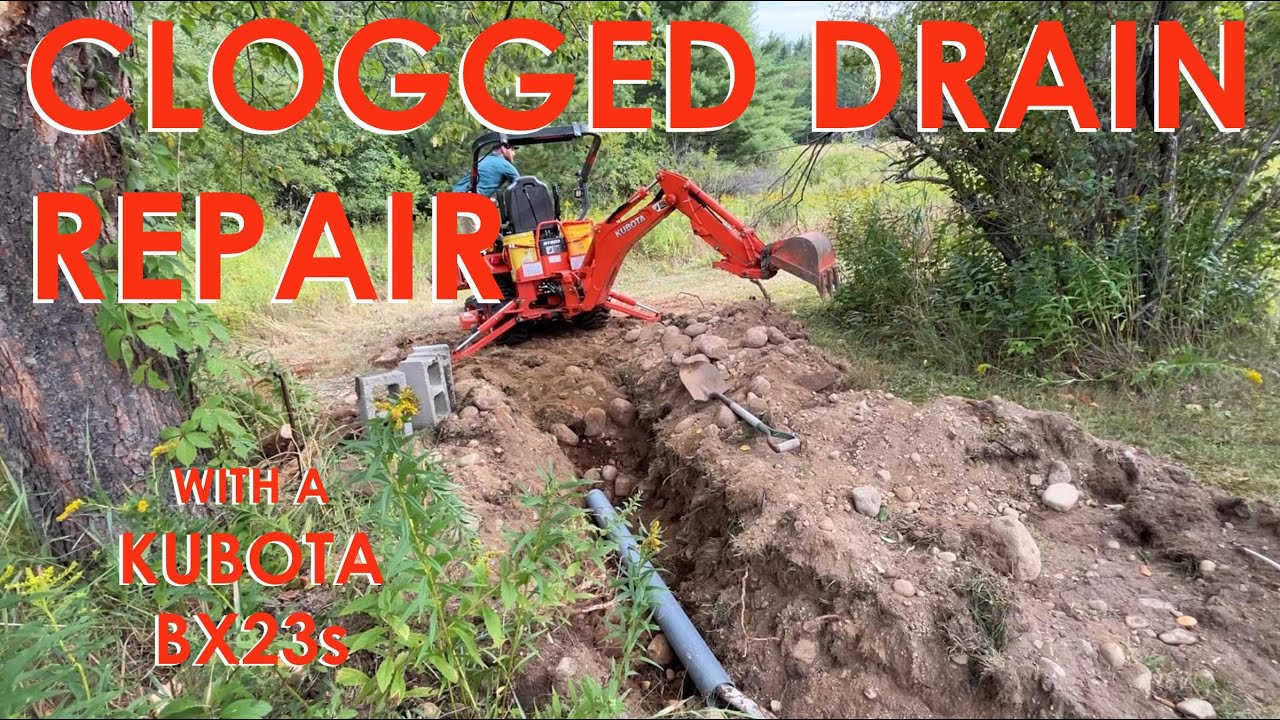 Clogged Drain Repair with a Kubota BX23s