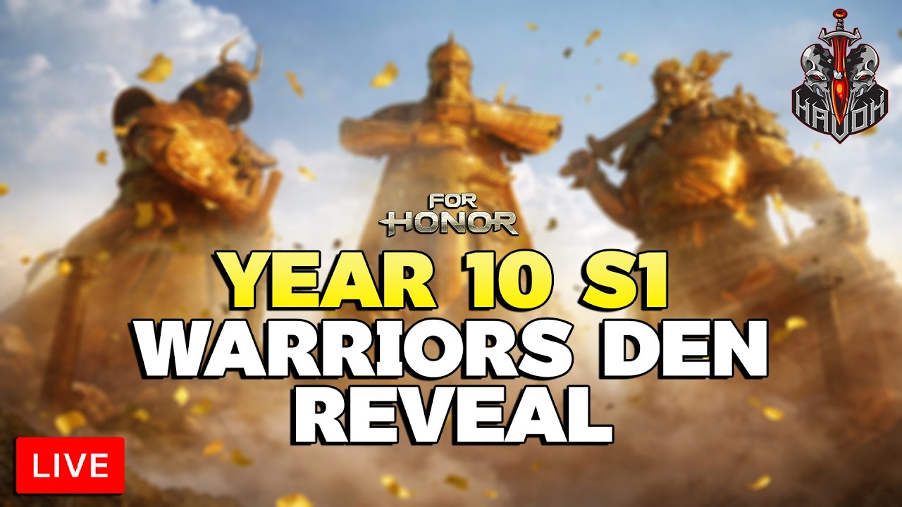 🔴 LIVE - YEAR 10 SEASON 1 REVEAL! | For Honor