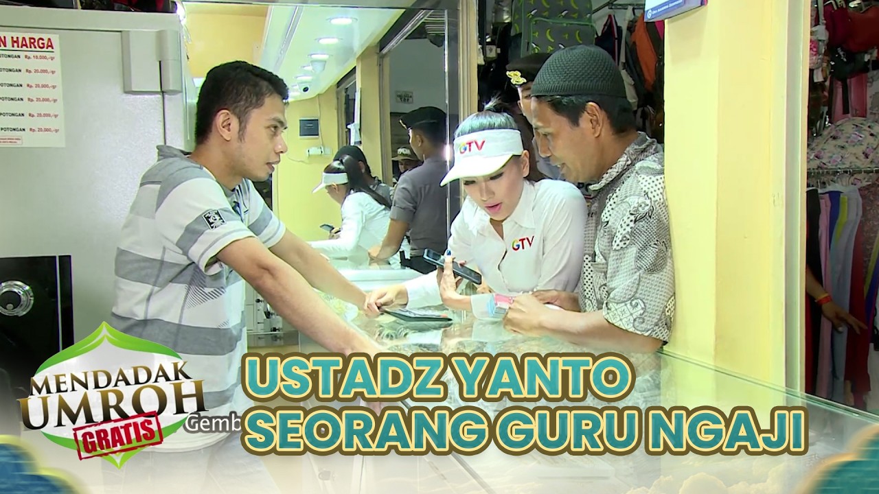 USTADZ YANTO BELI EMAS UNTUK ISTRI! | MENDADAK UMROH GRATIS | EPS.1 - PART (4/6)