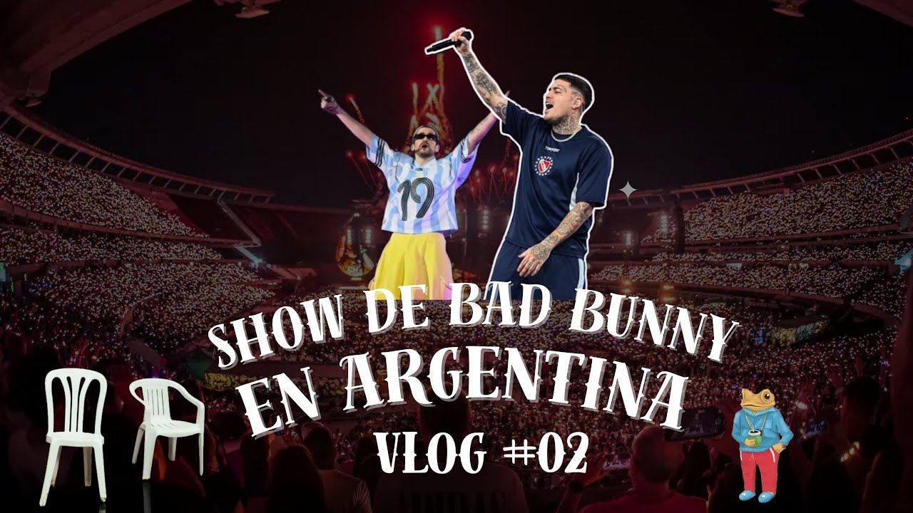 Bad Bunny en Argentina 🇦🇷 // Vlog #02