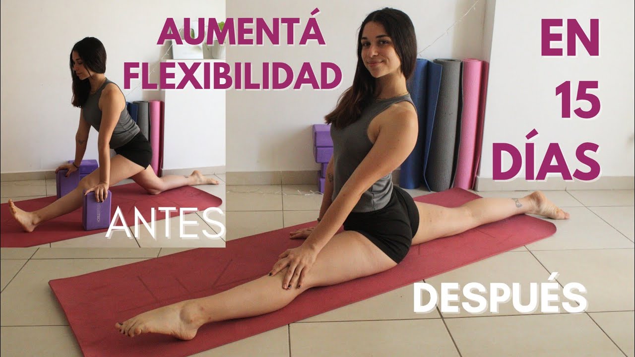 MÁS FLEXIBLE EN 15 DÍAS | SPLIT Y PUENTE | EJERCICIOS DE FLEXIBILIDAD | SABRINA ACOSTA