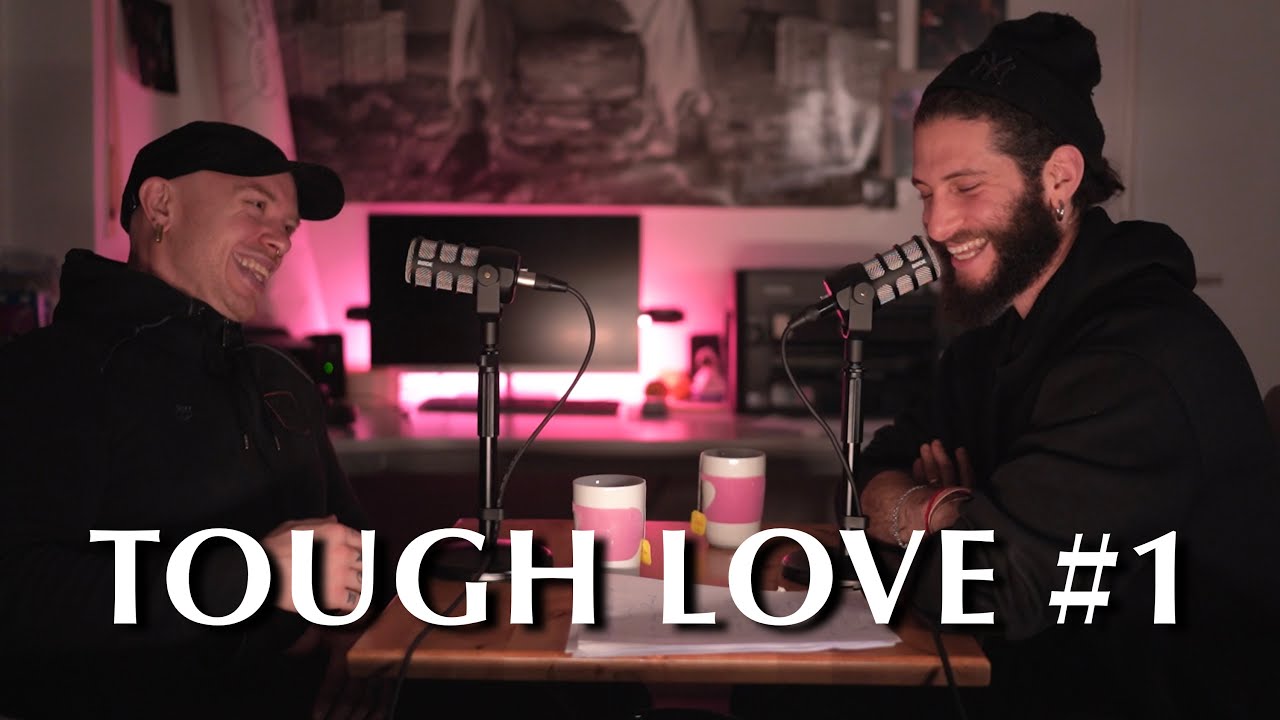 Tough Love Episode 1 - Drawing and blurring boundaries