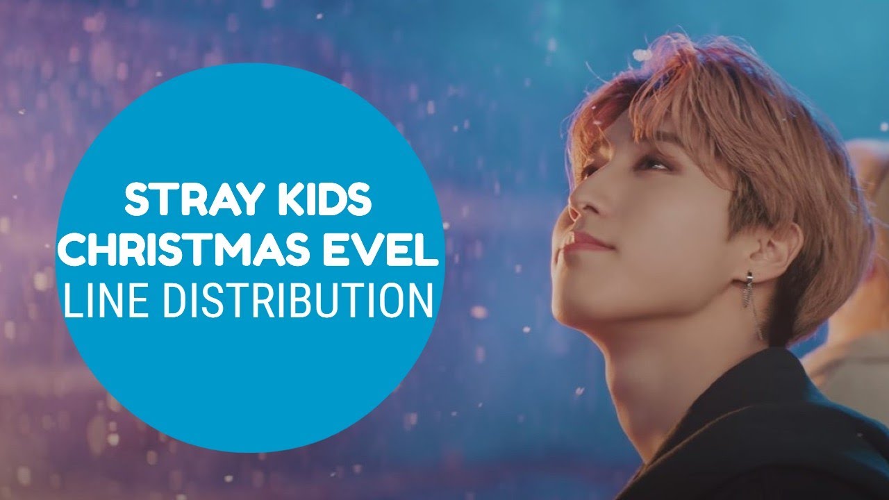 LINE DISTRIBUTION: 'Stray Kids - Christmas EveL' [ADVENT CALENDAR 24/24]