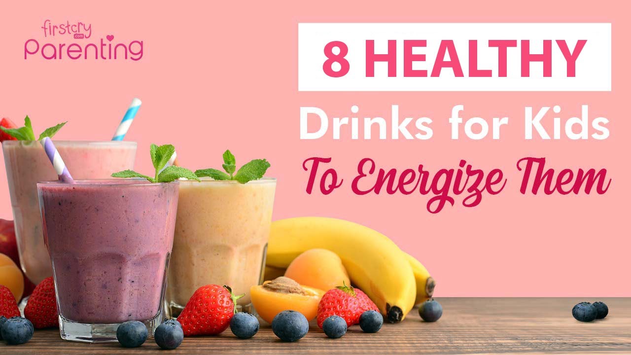 8 Healthy Drinks for kids