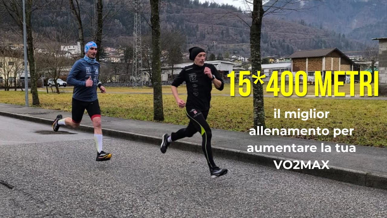 15 volte 400 metri - il miglior allenamento per aumentare la tua VO2max !