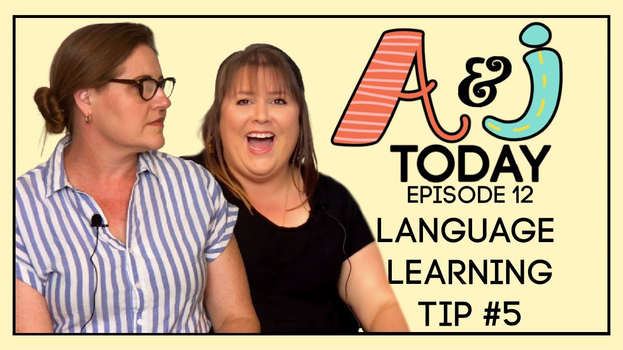 Tip #5 of Learning a Language