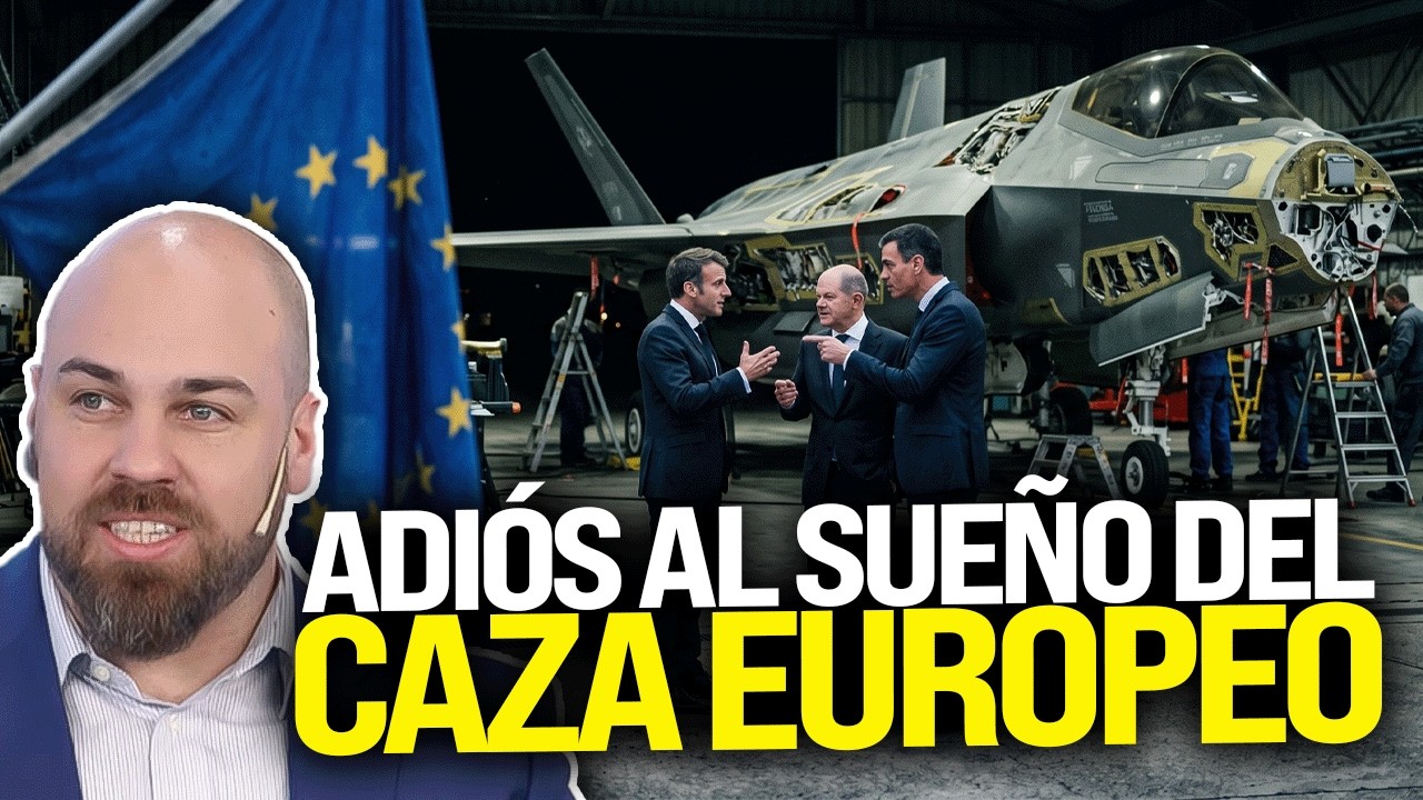 Europa pierde su caza de sexta generaci&oacute;n y abre una nueva carrera armament&iacute;stica | Andrei Serbin