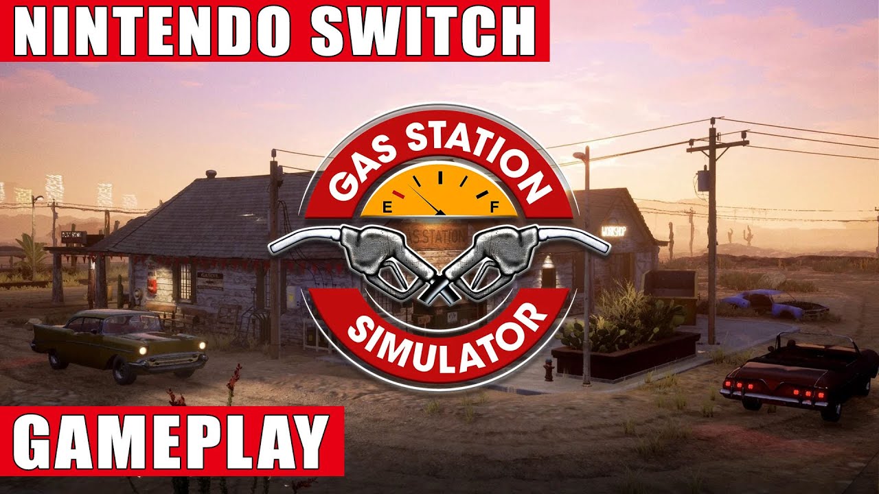 Gas Station Simulator Nintendo Switch Gameplay