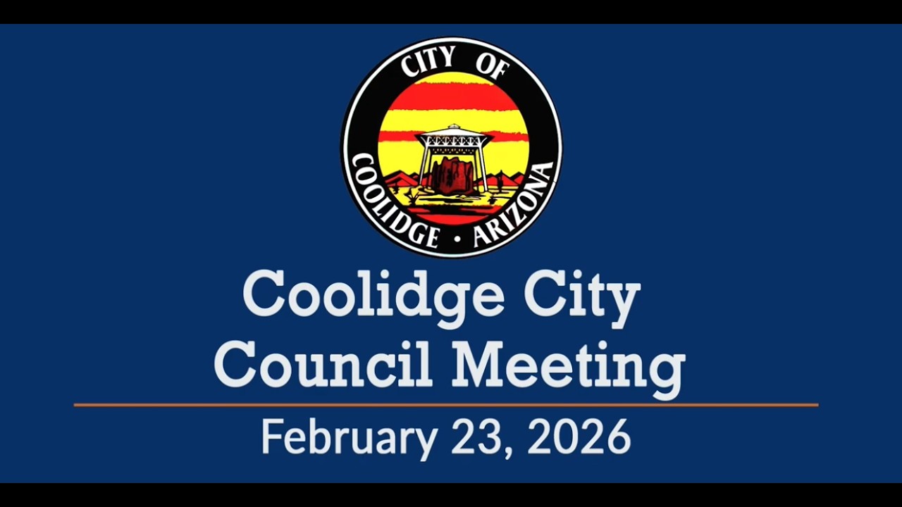 City of Coolidge, Arizona City Council Meeting March 9, 2026