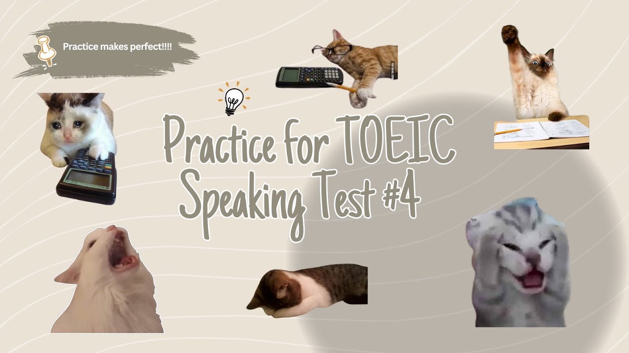 Luyện tập TOEIC Speaking Test #4