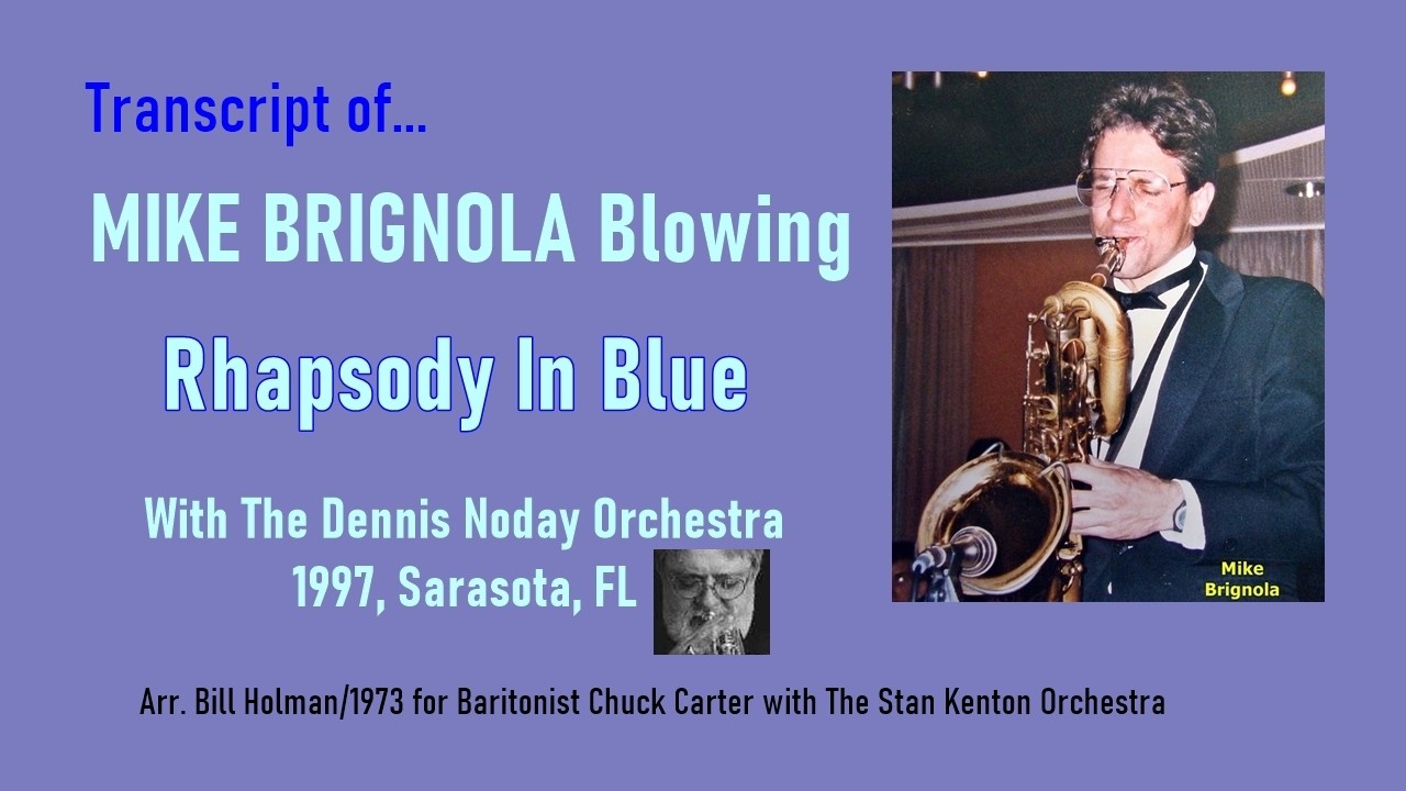 MIKE BRIGNOLA Baritone Sax, Rhapsody In Blue, Dennis Noday Orchestra 1997
