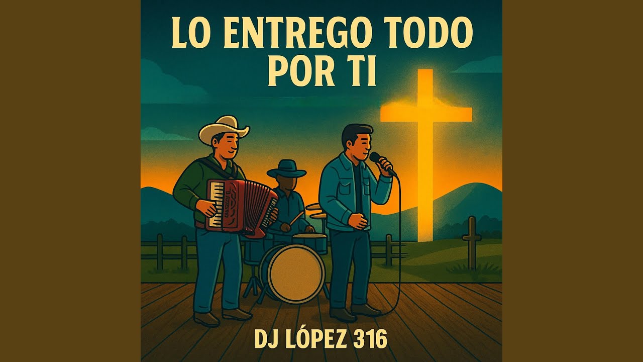 Lo Entreg&oacute; todo por ti (versi&oacute;n Duranguense)