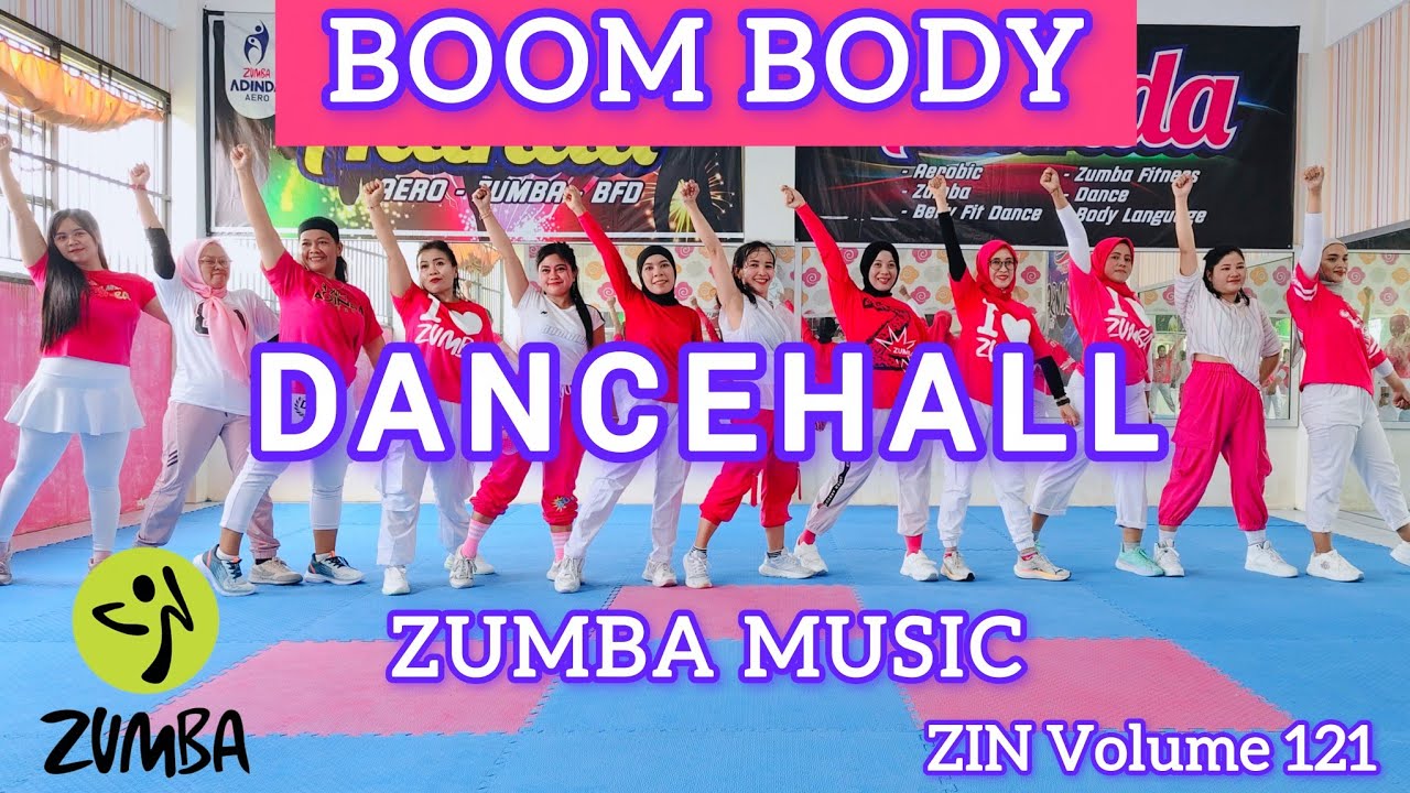 ZIN 121 BOOM BODY - DANCEHALL - ZUMBA CHOREO - ZUMBA MUSIC - ZIN VOLUME 121 - ZUMBA @AdindaAeroZumba