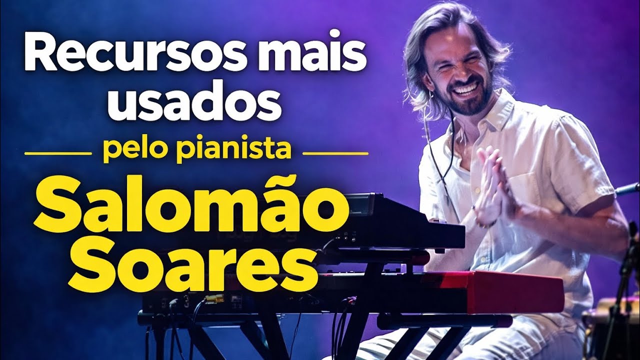 “Recursos + usados pelo pianista Salomão Soares” (aula 144) #piano #musicabrasileira #keyboard #keys