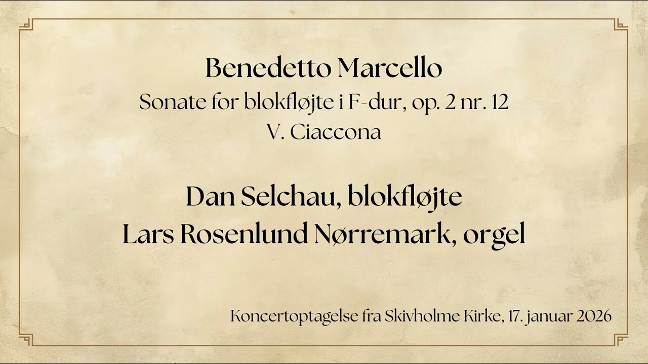 Benedetto Marcello - Sonate for blokfløjte i F-dur - V. Ciaccona