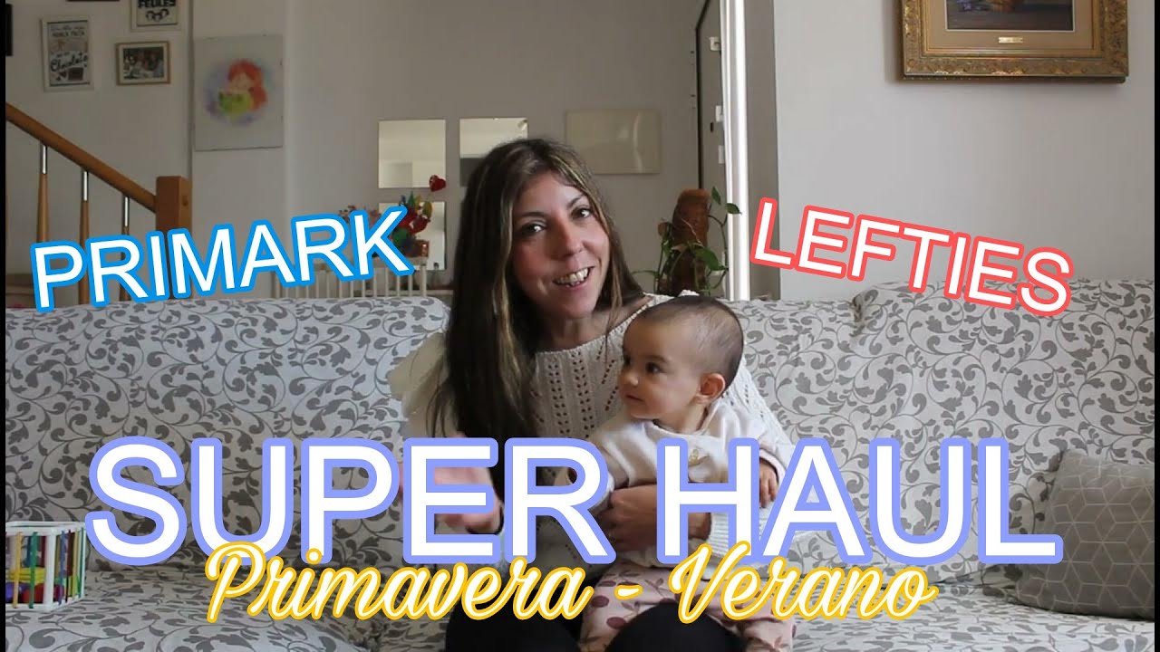 SUPER HAUL Primavera y verano para bebé y niña Primark y Lefties Conjuntos ideales a precios chollo!