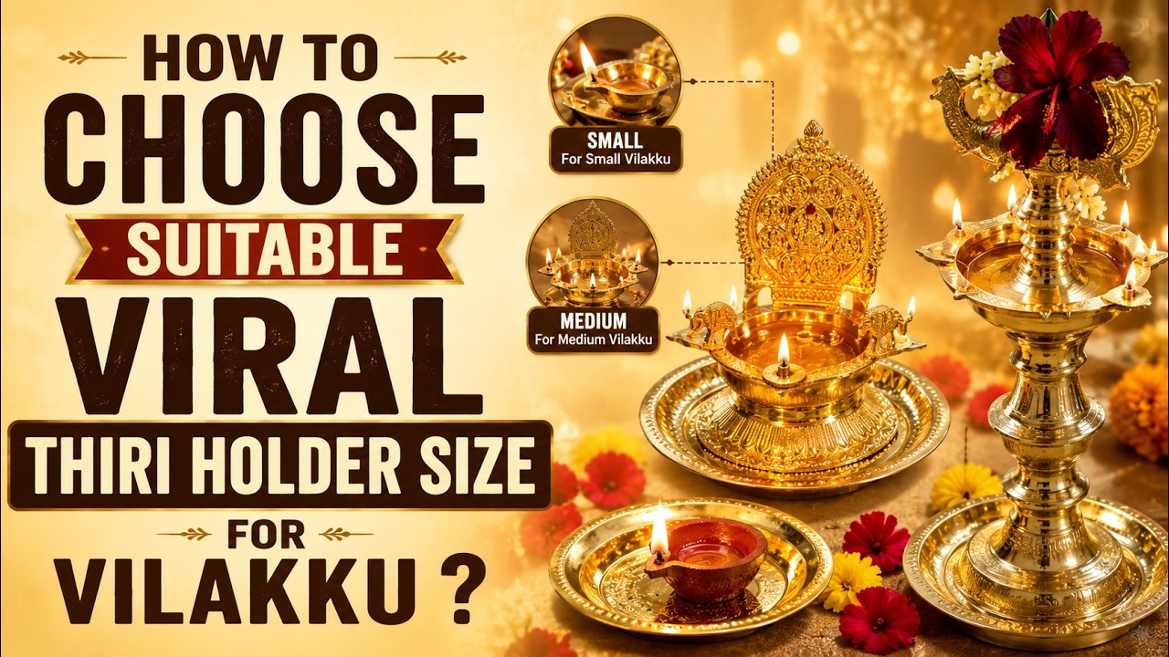 Part 2:  Best Thiri Holder Sizes for Vilakkus | Worldwide Order