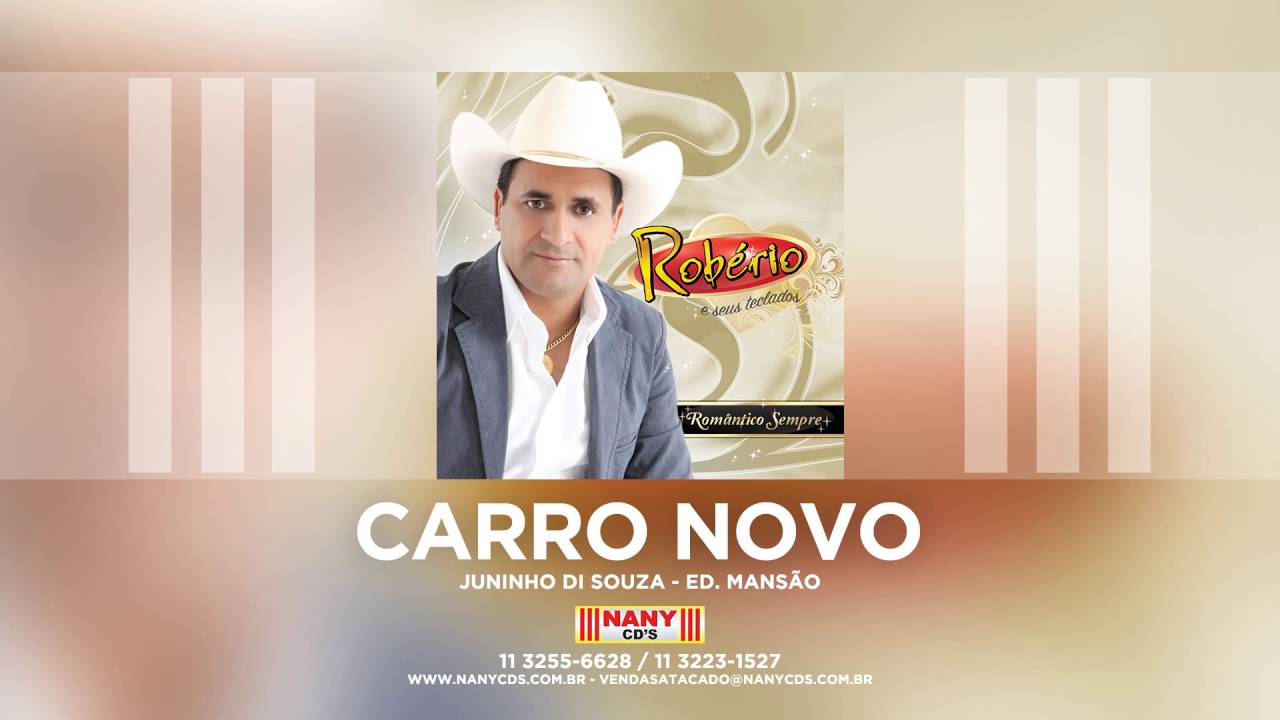 Rob&eacute;rio e Seus Teclados - Carro Novo