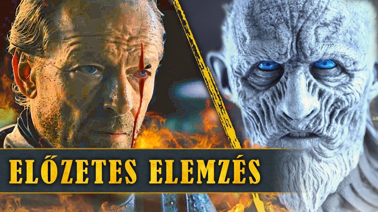 A Sárkányurak Kora / 8. Évad Előzetes Elemzés - Trónok Harca 8. Évad