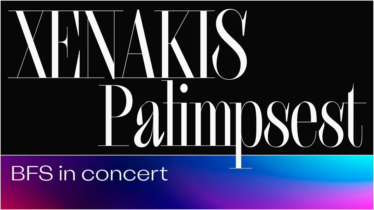 Iannis Xenakis - Palimpsest // Broken Frames Syndicate