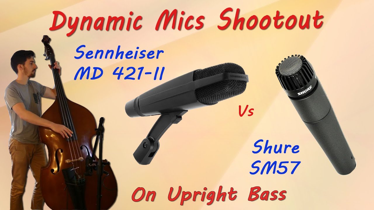 Sennheiser MD 421 II vs Shure SM57 - Dynamic Mics Shootout on Upright Bass - Want 2 Check