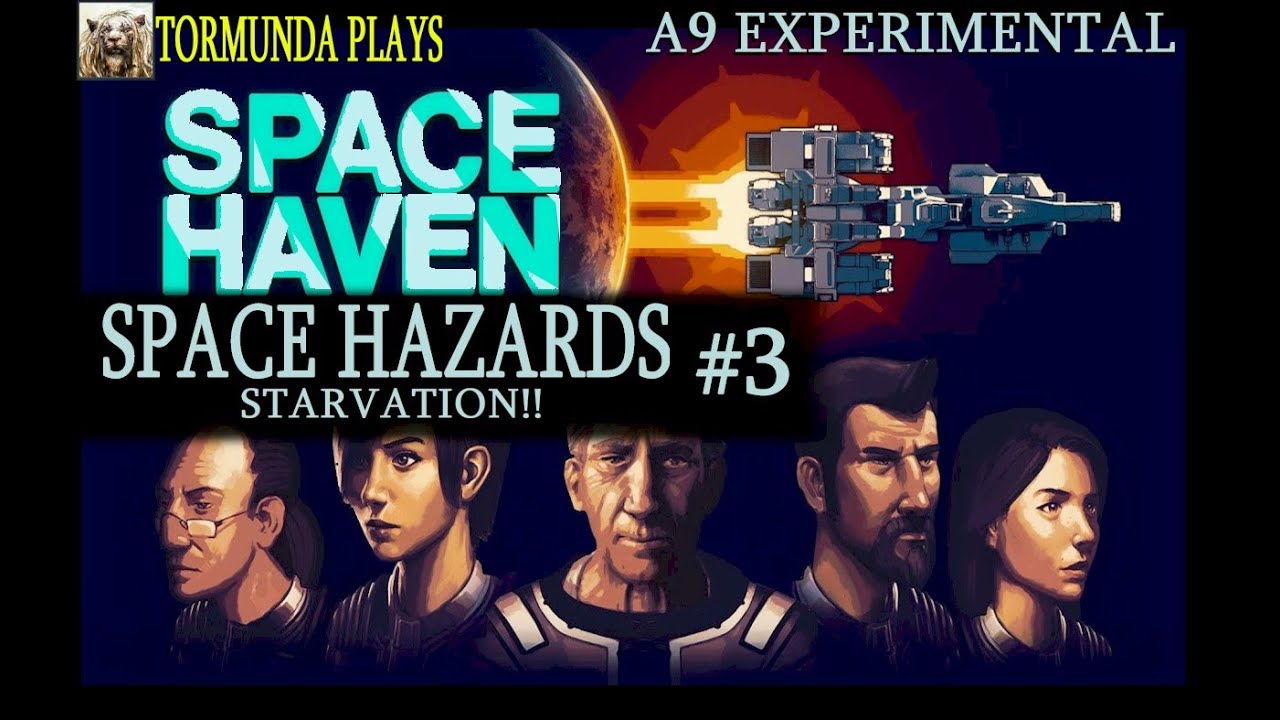Space Haven: Alpha 9 Experimental - Space Hazards #3