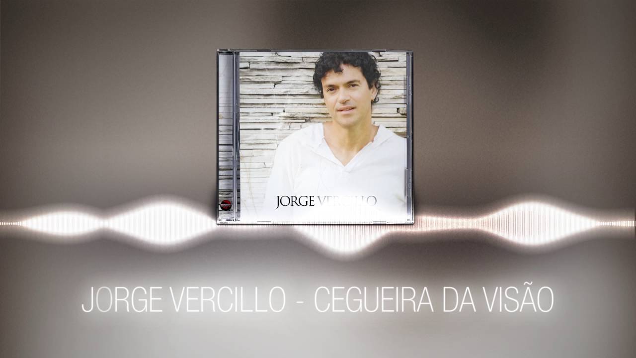 Jorge Vercillo - Cegueira da visão (álbum Vida é arte)