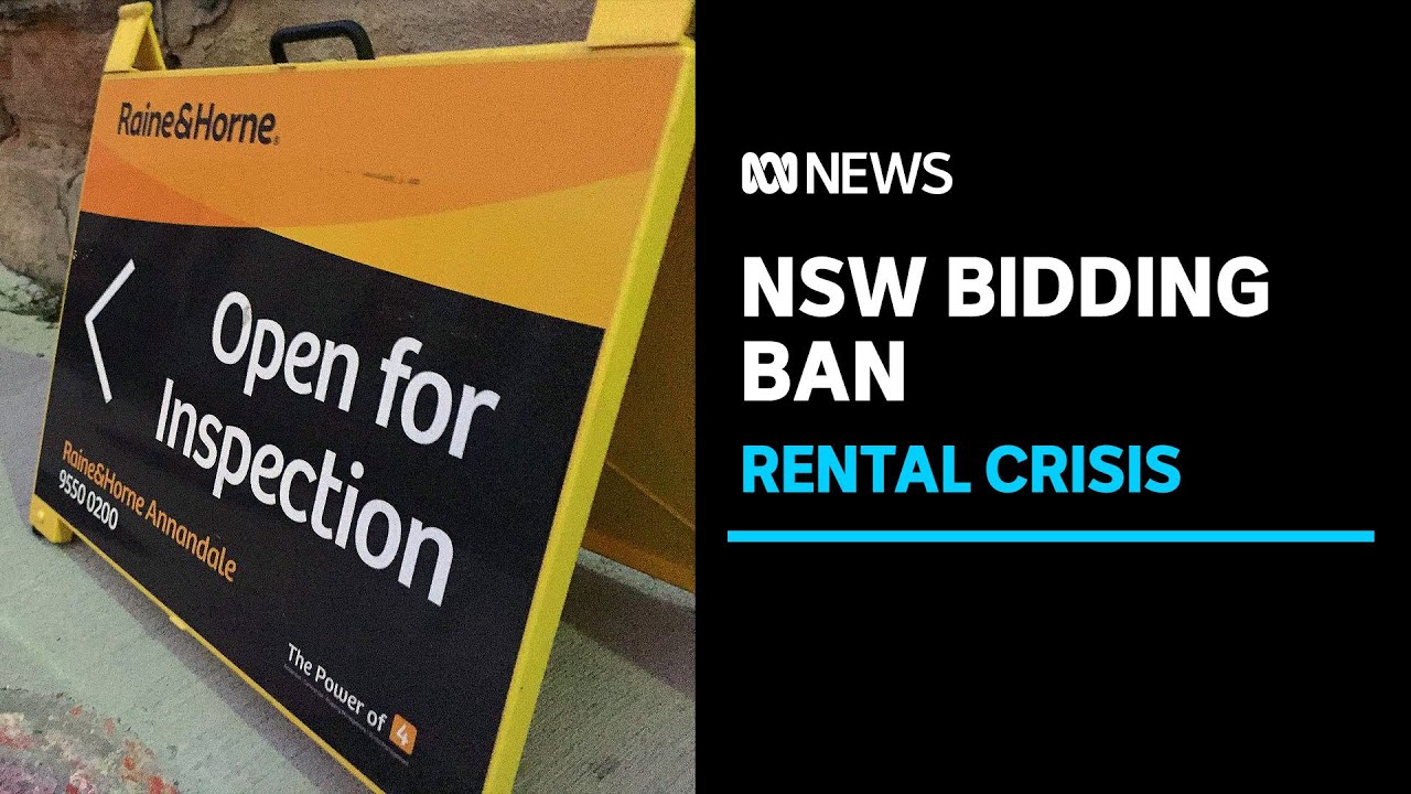 NSW to ban rental bidding by Christmas | ABC News