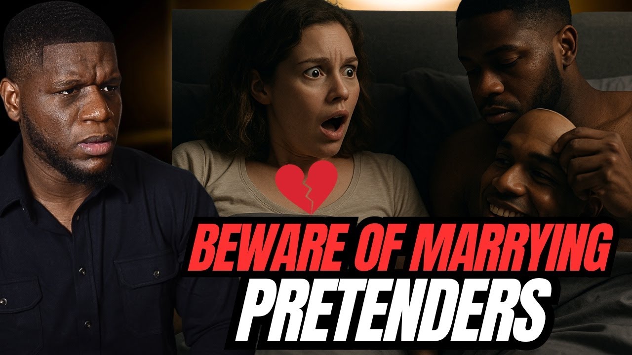 The Most Dangerous Marriage Decision: Falling for a Pretender