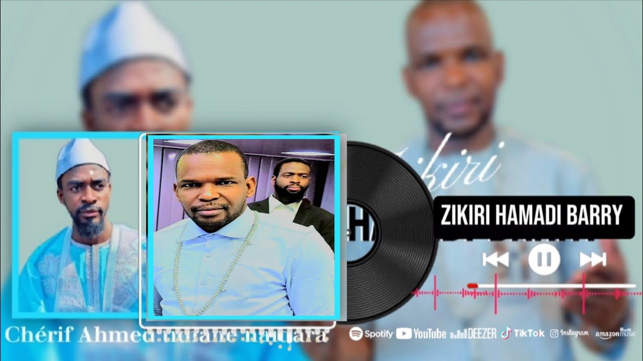 Zikri Hamadi Barry (djguifa) Cheick Chérif Ahmed Haïdara  Guide des Cœurs
