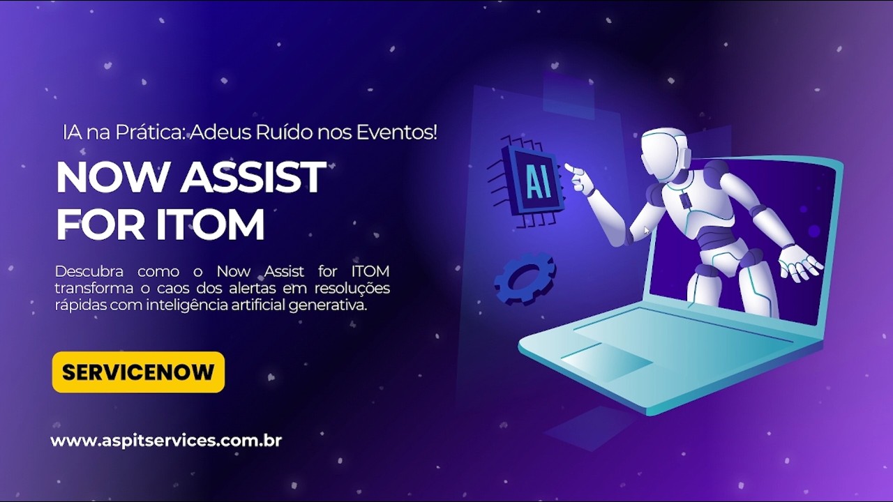 ServiceNow - NowAssist for ITOM