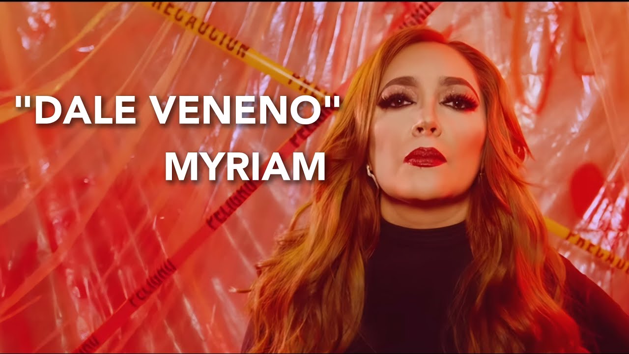 Myriam -  DALE VENENO (Official Music Video)