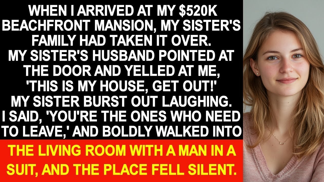 When I arrived at my $520K beachfront mansion, my sister's family had taken it over...